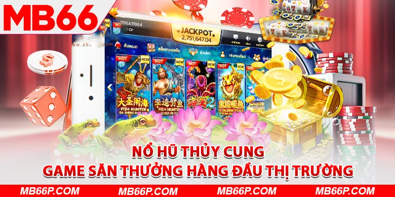 nổ hũ Thủy Cung